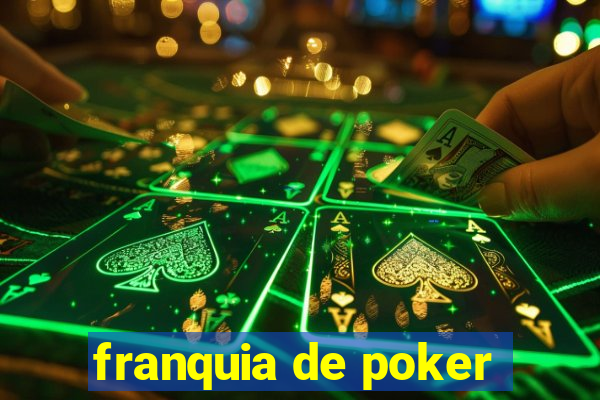 franquia de poker